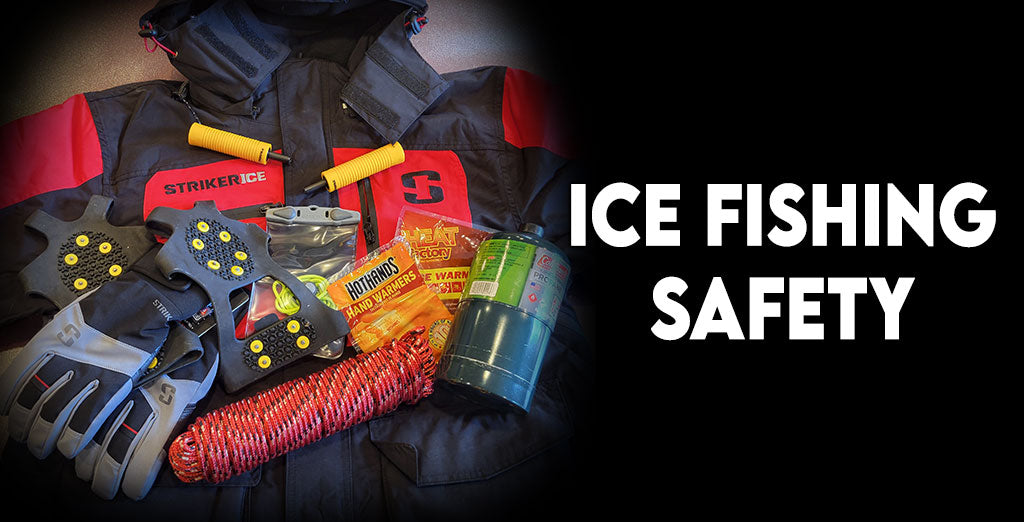 Ice Fishing Safety - Gear and Tools to Keep You Safe